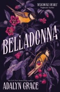 Cover-Bild zum Titel 'Belladonna' von 'Adalyn Grace'