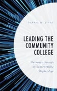 Cover-Bild zum Titel 'Leading the Community College' von 'Darrel W. Staat'