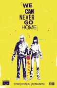 We Can Never Go Home - Matthew Rosenberg, Patrick Kindlon