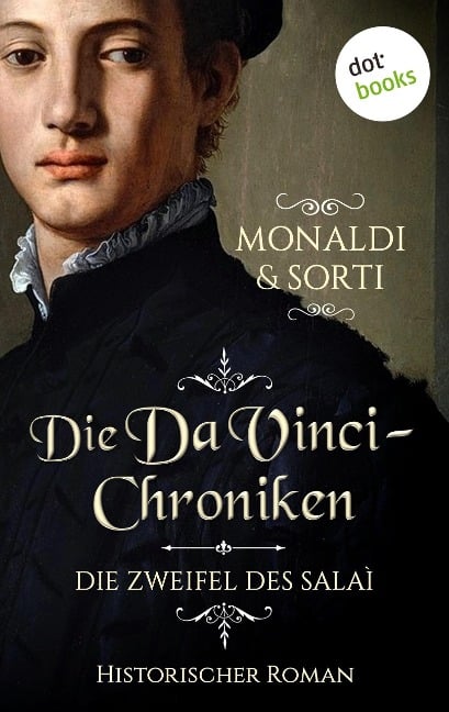 Die Da-Vinci-Chroniken: Die Zweifel des Salaì - Rita Monaldi, Francesco Sorti