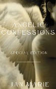 Cover-Bild zum Titel 'Angelic Confessions: Special Edition' von 'Jan Marie'