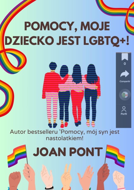 Pomocy, Moje Dziecko Jest LGBTQ+! - Joan Pont