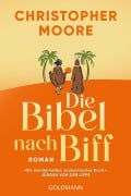Cover-Bild zum Titel 'Die Bibel nach Biff - Die wilden Jugendjahre von Jesus, erzählt von seinem besten Freund' von 'Christopher Moore'