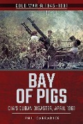 Cover-Bild zum Titel 'Bay of Pigs' von 'Phil Carradice'