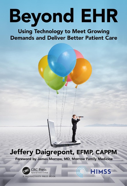 Beyond EHR - Jeffery Daigrepont Efpm Cappm