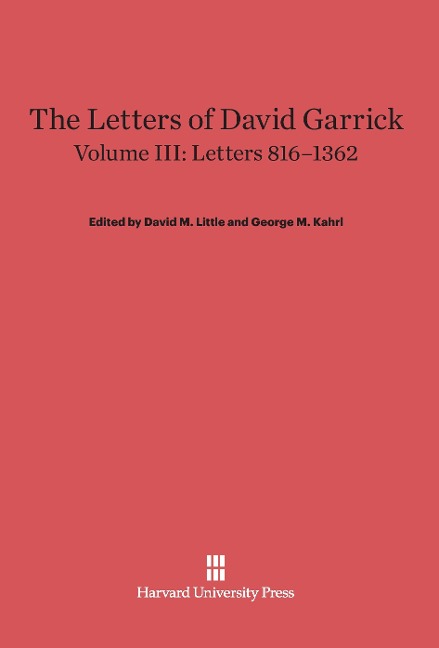 The Letters of David Garrick, Volume III, Letters 816-1362 - 