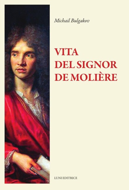La vita del signor Molière - Michail Bulgakov