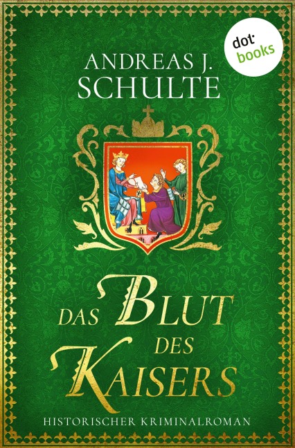 Das Blut des Kaisers - Andreas J. Schulte