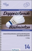 Cover-Bild zum Titel 'Doppelstunde Badminton' von 'Alexandra Heckel'
