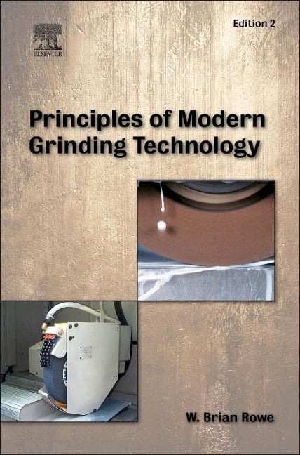 Principles of Modern Grinding Technology - W Brian Rowe