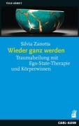 Cover-Bild zum Titel 'Wieder ganz werden' von 'Silvia Zanotta'