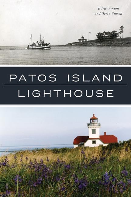 Patos Island Lighthouse - Edrie Vinson, Terri Vinson