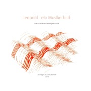 Cover-Bild zum Titel 'Leopold - Ein Musikerbild' von 'Leo Nagel'