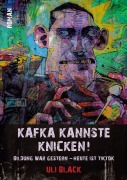 Cover-Bild zum Titel 'Kafka kannste knicken!' von 'Uli Black'