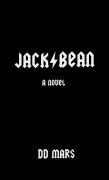 Cover-Bild zum Titel 'Jack Bean: A Novel' von 'Dd Mars'
