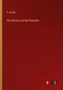 Cover-Bild zum Titel 'Die Sonne und die Planeten' von 'E. Becker'