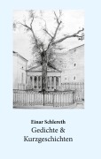 Cover-Bild zum Titel 'Gedichte & Kurzgeschichten' von 'Einar Schlereth'