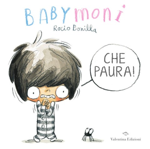 Babymoni che paura! - Rocio Bonilla