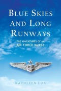 Cover-Bild zum Titel 'BLUE SKIES AND LONG RUNWAYS' von 'Kathleen Lux'