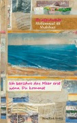 Cover-Bild zum Titel 'Ich berühre das Meer erst wenn Du kommst' von 'Mohammad Ali Shakibaei'