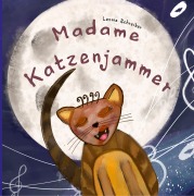 Cover-Bild zum Titel 'Madame Katzenjammer' von 'Leonie Schreiber'