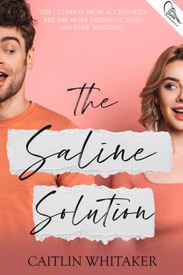 The Saline Solution - Caitlin Whitaker