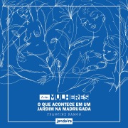 Cover-Bild zum Titel 'O que acontece em um jardim na madrugada' von 'Francine Ramos'