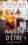 Raison d'être - J. Kenner