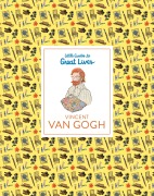 Cover-Bild zum Titel 'Little Guides to Great Lives: Vincent Van Gogh' von 'Emma Adams'