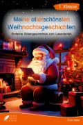 Silbenbuch 1. Klasse - Meine allerschönsten Weihnachtsgeschichten - Felix Adler