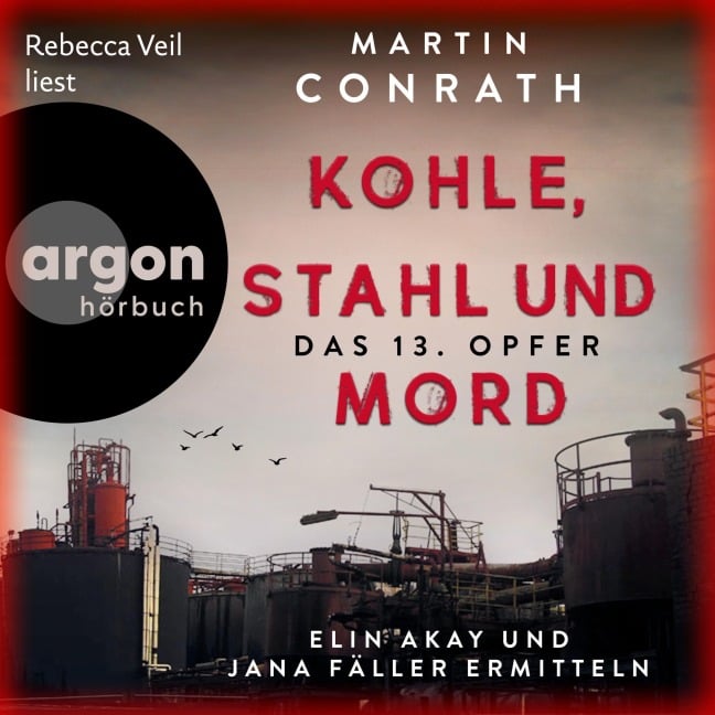 Kohle, Stahl und Mord: Das 13. Opfer - Martin Conrath