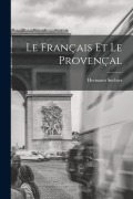 Cover-Bild zum Titel 'Le Français Et Le Provençal' von 'Hermann Suchier'