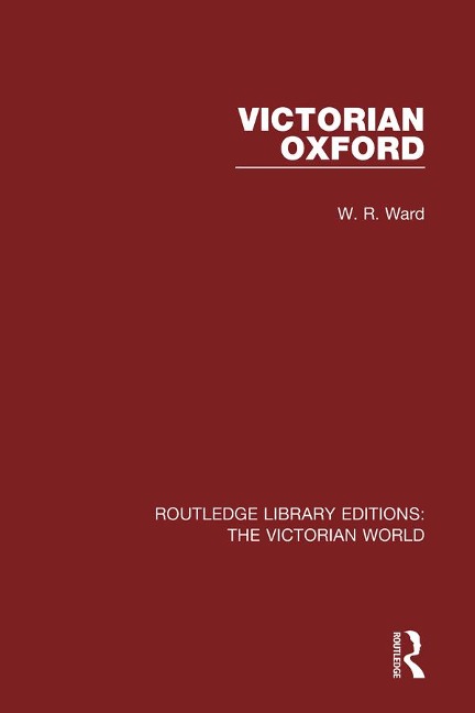 Victorian Oxford - W. Ward