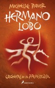Cover-Bild zum Titel 'Hermano Lobo / Wolf Brother' von 'Michelle Paver'