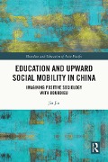 Cover-Bild zum Titel 'Education and Upward Social Mobility in China' von 'Jin Jin'
