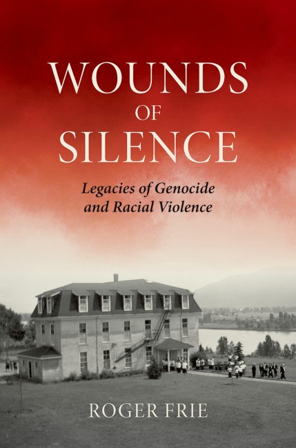 Wounds of Silence - Roger Frie
