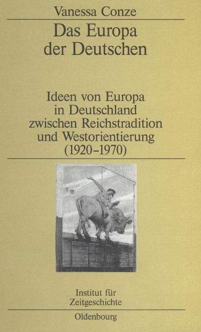 Das Europa der Deutschen - Vanessa Conze