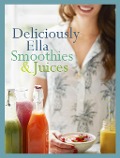 Cover-Bild zum Titel 'Deliciously Ella: Smoothies & Juices' von 'Ella Mills (Woodward)'