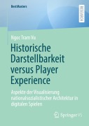 Cover-Bild zum Titel 'Historische Darstellbarkeit versus Player Experience' von 'Ngoc Tram Vu'