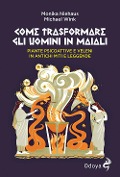 Cover-Bild zum Titel 'Come trasformare gli uomini in maiali. Piante psicoattive e veleni in antichi miti e leggende' von 'Monika Niehaus, Michael Wink'