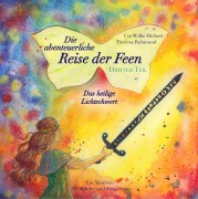 Cover-Bild zum Titel 'Die abenteuerliche Reise der Feen - Das heilige Lichtschwert' von 'Ute Wilke-Richert, Theresa Rohmund'