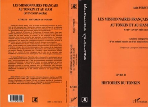 Les missionnaires français au Tonkin et au Siam XVIIe-XVIIIe siècles - Forest