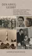 Cover-Bild zum Titel 'Den Krieg geerbt' von 'Gertrud Wiedenmann'