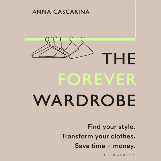 The Forever Wardrobe - Anna Cascarina
