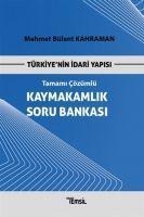 Türkiyenin Idari Yapisi Kaymakamlik Soru Bankasi Tamami Cözümlü - Mehmet Bülent Kahraman