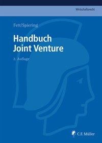 Handbuch Joint Venture - Amelie Abt, Bernhard Arlt, Axel Bader, Michael K. Bergmann, Tom Billing