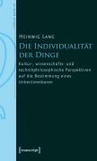 Cover-Bild zum Titel 'Die Individualität der Dinge' von 'Heinwig Lang'