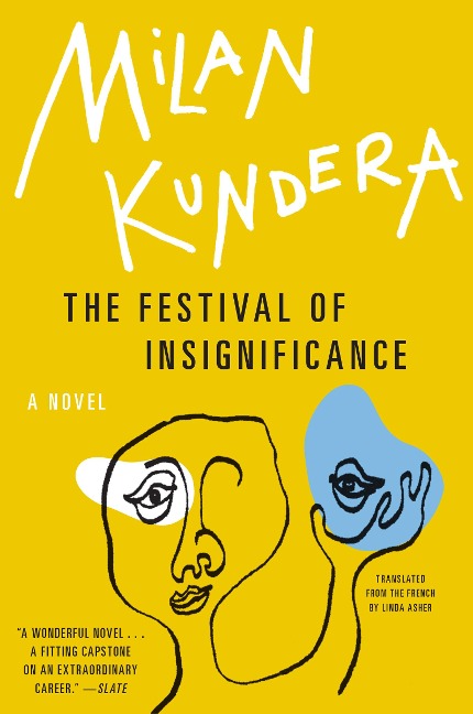 The Festival of Insignificance - Milan Kundera