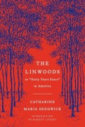 Cover-Bild zum Titel 'The Linwoods' von 'Catharine Maria Sedgwick, Margot Livesey'