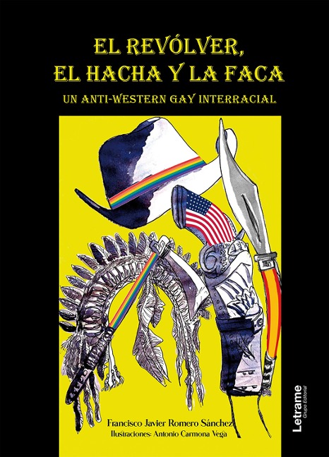 El revólver, el hacha y la faca - Francisco Javier Romero Sánchez